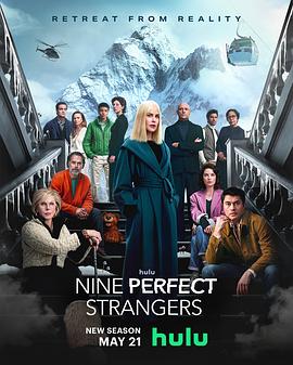 91亚色传媒《九个完美陌生人 第二季 Nine Perfect Strangers Season 2》免费在线观看